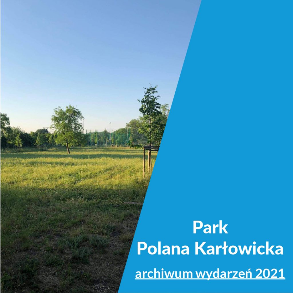 park polana karłowicka archiwum wydarzeń 2021