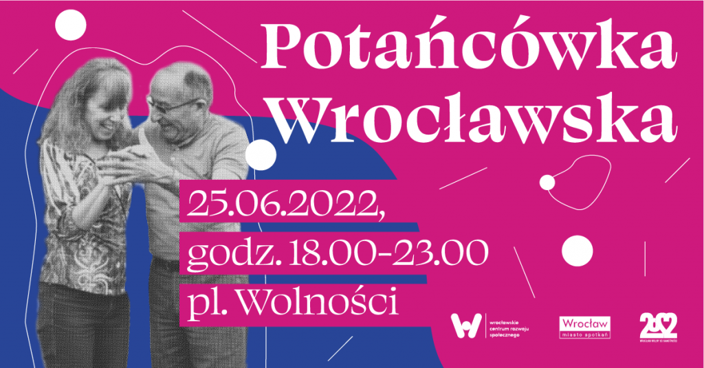 potańcówka wrocławska 25.06.2022 godz. 18-22 pl. Wolności