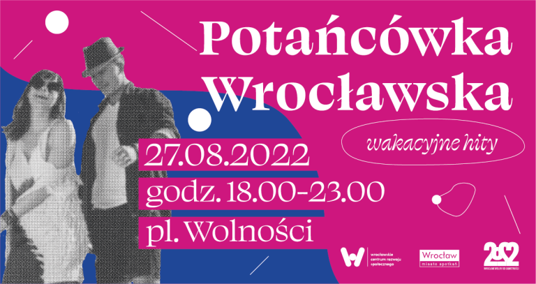 potańcówka wrocławska 27.08.2022 pl. Wolności godz. 18-23