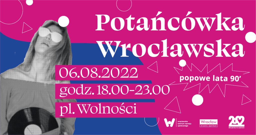 potańcówka wrocławska lata 90. 6.08 pl. Wolności, 18-22