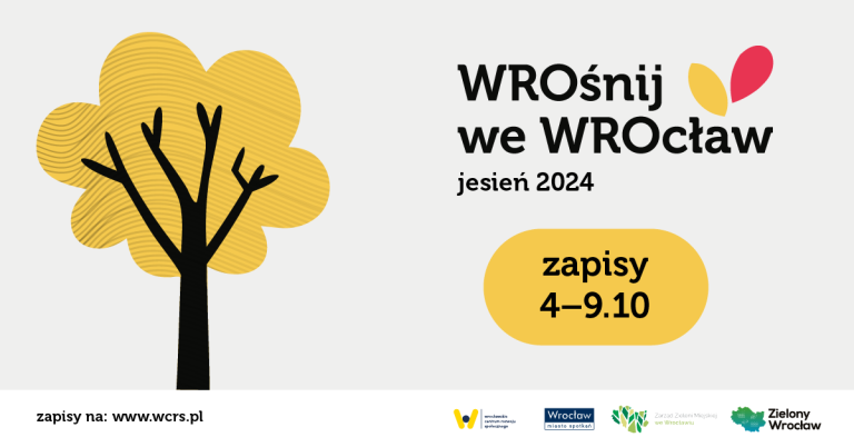 na jasnoszarym tle po lewej stronie rysunek drzewka: czarny pień i żółta korona, po prawej napis WROśnij we WROcław jesień 2024 zapisy 4-9.10