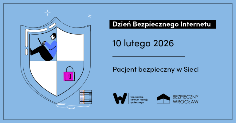 tarcza z dwoma białymi polami, w dwóch są rysunki: człowieka oraz różowej kłódki; informacja tekstowa: Dzień bezpiecznego internetu, 10 lutego 2026 Pacjent bezpieczny w Sieci