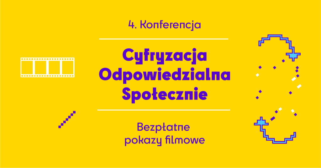 na żółtym tle informacja Cyfryzacja Odpowiedzialna Społecznie - bezpłatne pokazy filmowe