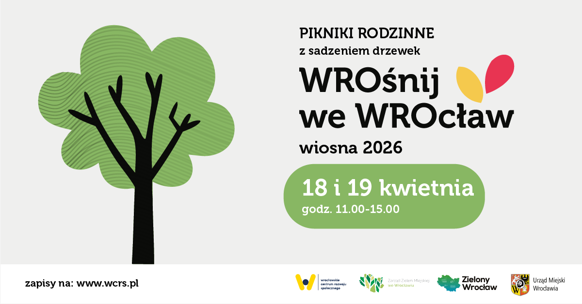 rysunek drzewka, obok napisy pikniki rodzinne Wrośnij we Wrocław 18 i 19 kwietnia 11-15