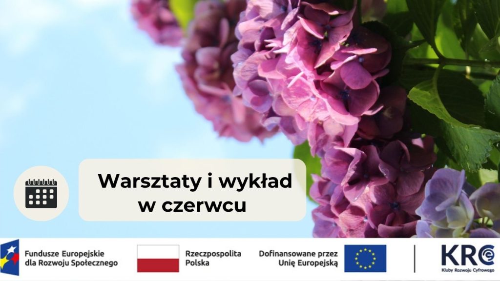 kwiaty na tle nieba, informacja o warsztatach i wykładzie w czerwcu