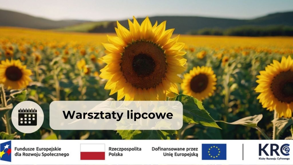 łąka ze słonecznikami , napis warsztaty lipcowe