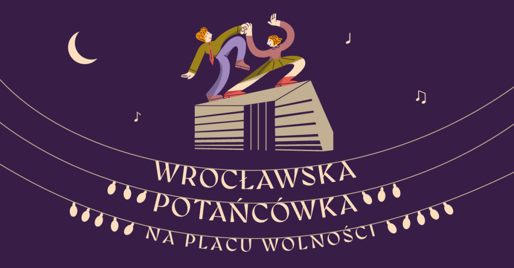 rysunek pary tańczącej na dachu narodowego forum muzyki, pośrodku napis wrocławska potańcówka 2026