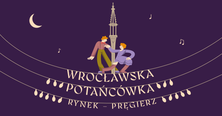 rysunek pary tańczącej na napisie Wrocławska potańcówka, pomiędzy postaciami - wrocławski pręgierz